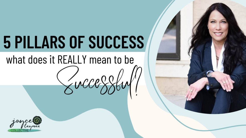 5 Pillars Of Success: What Does It REALLY Mean To Be "successful" ⋆ ...