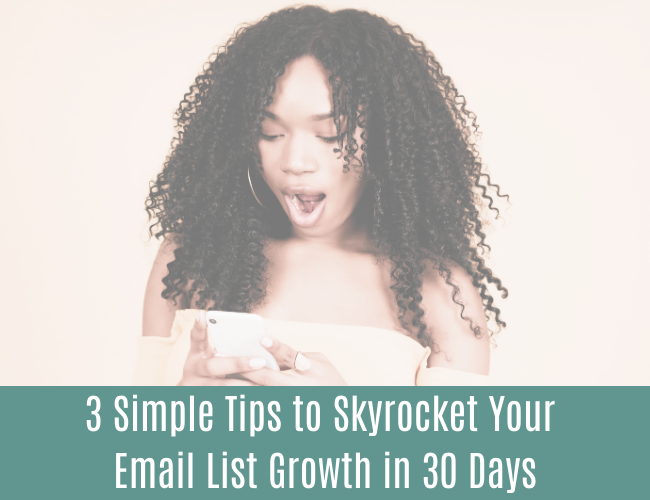 3 Simple Tips to Skyrocket Your Email List Growth in 30 Days