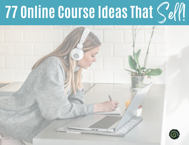 77 Online Course Ideas That Sell